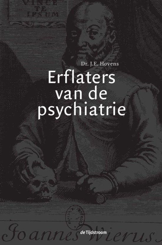 Erflaters van de psychiatrie / druk 1