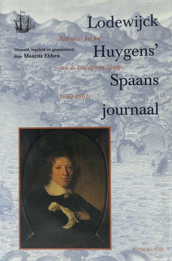 Lodewijck Huygens' Spaans Journaal