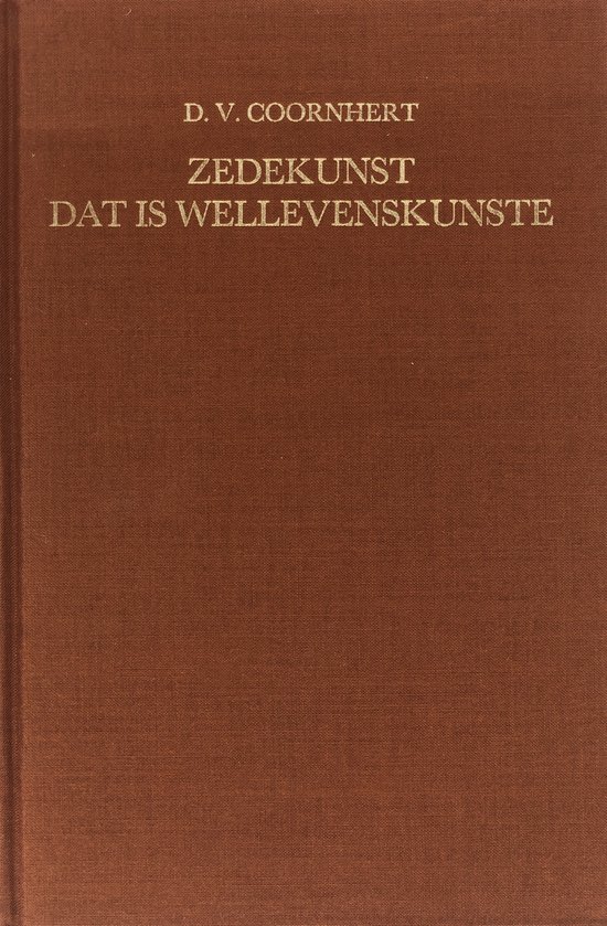 Zedekunst dat is wellevenskunste